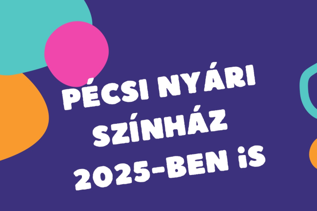 Pécsi Nyári Színház 2025