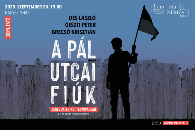 A PÁL UTCAI FIÚK - 2025. 09. 20-tól a Pécsi Nemzeti Színházban!